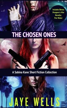 portada The Chosen Ones: A Sabina Kane Short Fiction Collection