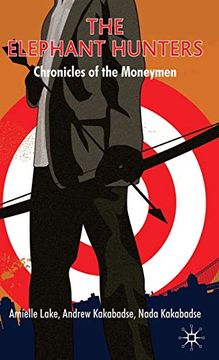 portada The Elephant Hunters: Chronicles of the Moneymen (en Inglés)