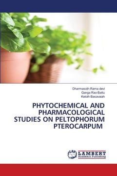 portada Phytochemical and Pharmacological Studies on Peltophorum Pterocarpum (en Inglés)
