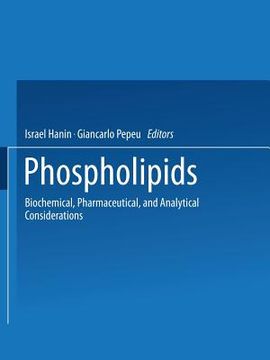 portada Phospholipids: Biochemical, Pharmaceutical, and Analytical Considerations (in English)