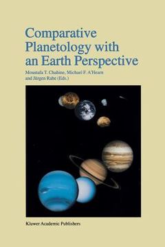 portada Comparative Planetology with an Earth Perspective: Proceedings of the First International Conference Held in Pasadena, California, June 6-8, 1994 (in English)