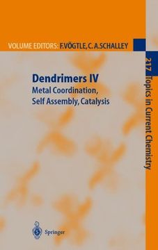 portada dendrimers iv: metal coordination, self assembly, catalysis (in English)