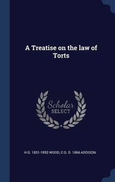 portada A Treatise on the law of Torts (en Inglés)