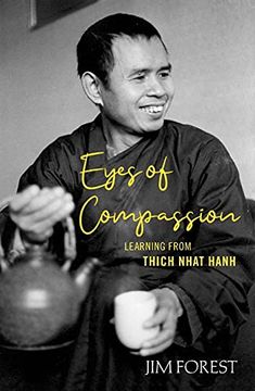 portada Eyes of Compassion: Living With Thich Nhat Hanh 