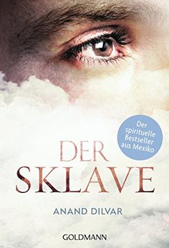 portada Der Sklave: Der Spirituelle Bestseller aus Mexiko (in German)