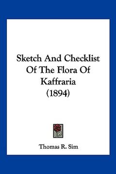 portada sketch and checklist of the flora of kaffraria (1894) (en Inglés)