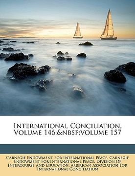 portada international conciliation, volume 146; volume 157 (en Inglés)