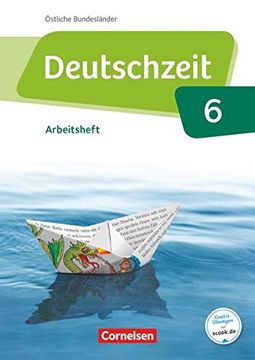 portada Deutschzeit - Östliche Bundesländer und Berlin: 6. Schuljahr - Arbeitsheft mit Lösungen (en Alemán)