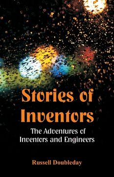 portada Stories of Inventors: The Adventures Of Inventors And Engineers (en Inglés)