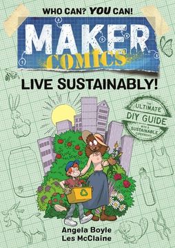 portada Live Sustainably! (Maker Comics) (in English)