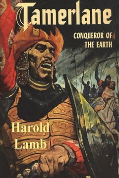 portada Tamerlane: Conqueror of the Earth (in English)