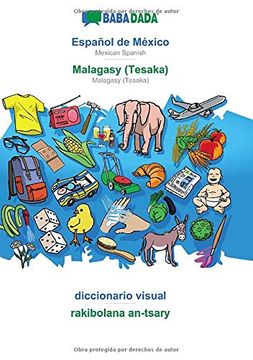portada Babadada, Español de México - Malagasy (Tesaka), Diccionario Visual - Rakibolana An-Tsary: Mexican Spanish - Malagasy (Tesaka), Visual Dictionary