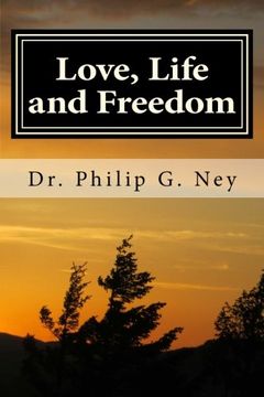 portada Love, Life and Freedom: Volume I: All Possible with Truth (Volume 1)