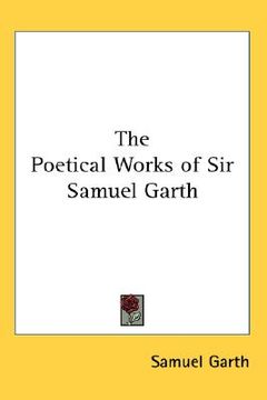 portada the poetical works of sir samuel garth (en Inglés)
