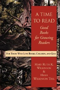 portada a time to read: good books for growing readers