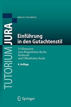 portada Einführung in den Gutachtenstil: 15 Klausuren zum Bürgerlichen Recht, Strafrecht und Öffentlichen Recht (Tutorium Jura) (en Alemán)