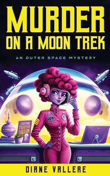 portada Murder on a Moon Trek: Fly Me to the Moon (in English)