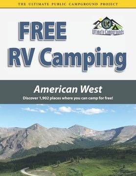portada Free RV Camping American West: Discover 1,902 places where you can camp for free! (en Inglés)