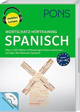 portada Pons Wortschatz-Hörtraining Spanisch: Über 2. 000 Wörter & Wendungen Hören und Lernen - mit Über 475 Minuten Spielzeit (Pons Mobil Wortschatztraining)