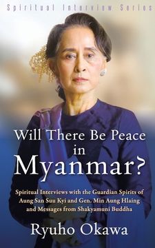 portada Will There Be Peace in Myanmar? (en Inglés)