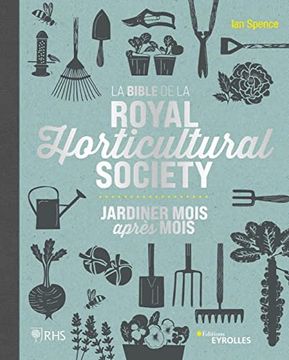 portada La Bible de la Royal Horticultural Society: Jardiner Mois Après Mois (in French)