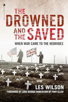 portada The Drowned and the Saved: When war Came to the Hebrides (in English)