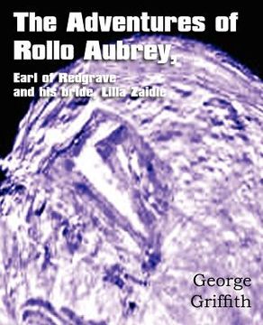portada the adventures of rollo aubrey, earl of redgrave, and his bride, lilla zaidie (in English)