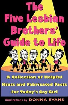 portada the five lesbian brother`s guide to life