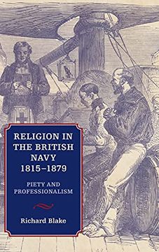 portada Religion in the British Navy, 1815-1879: Piety and Professionalism 