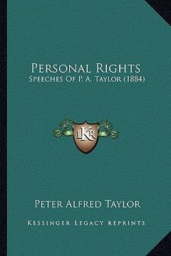 portada personal rights: speeches of p. a. taylor (1884) (in English)