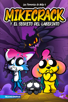 portada Las Perrerías de Mike 4. El secreto del laberinto