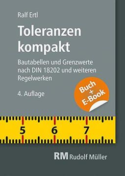 portada Toleranzen Kompakt-Mit E-Book: Bautabellen und Grenzwerte Nach din 18202 und Weiteren Regelwerken (en Alemán)