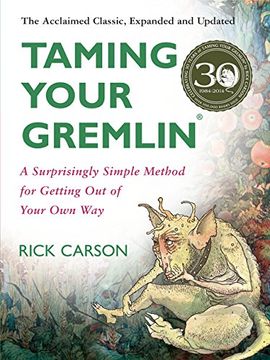 portada taming your gremlin,a surprisingly simple method for getting out of your own way (en Inglés)