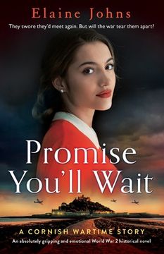 portada Promise You'll Wait: An absolutely gripping and emotional World War 2 historical novel (en Inglés)