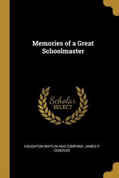 portada Memories of a Great Schoolmaster