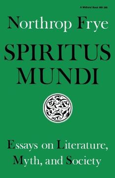 portada Spiritus Mundi: Essays on Literature, Myth, and Society (en Inglés)