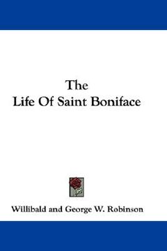 portada the life of saint boniface (en Inglés)