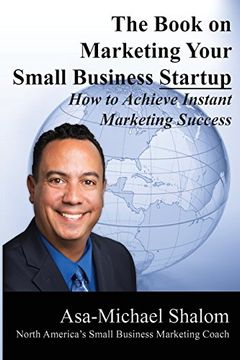portada The Book on Marketing Your Small Business Startup