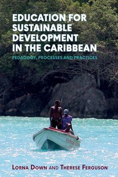 portada Education for Sustainable Development in the Caribbean: Pedagogy, Processes and Practices (en Inglés)
