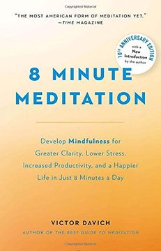 portada 8 Minute Meditation Expanded: Quiet Your Mind. Change Your Life. (en Inglés)