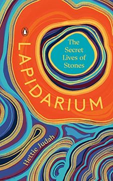 portada Lapidarium: The Secret Lives of Stones (en Inglés)