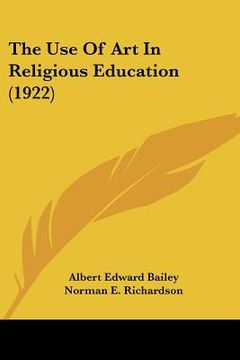 portada the use of art in religious education (1922) (en Inglés)