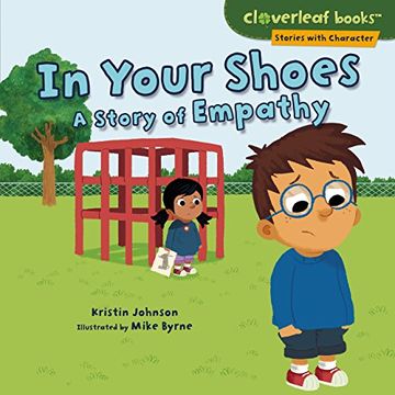 portada In Your Shoes: A Story of Empathy (Cloverleaf Books: Stories with Character)