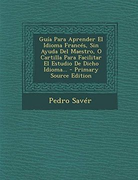 Libro Guía Para Aprender El Idioma Francés, Sin Ayuda Del Maestro, O ...