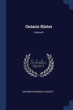 portada Ontario Histor; Volume 9 (in English)