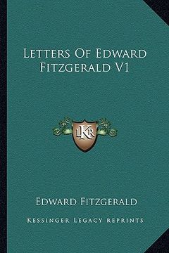 portada letters of edward fitzgerald v1 (en Inglés)