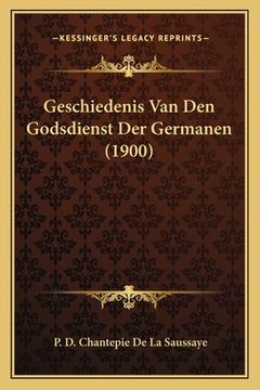 portada Geschiedenis Van Den Godsdienst Der Germanen (1900)