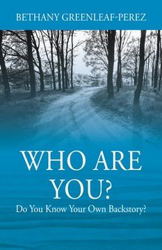 portada Who Are You? Do You Know Your Own Backstory? (in English)