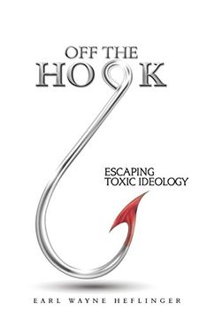 portada Off the Hook: Escaping Toxic Ideology (en Inglés)