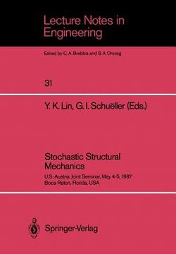 portada stochastic structural mechanics: u.s.-austria joint seminar, may 4 5, 1987 boca raton, florida, usa (en Inglés)